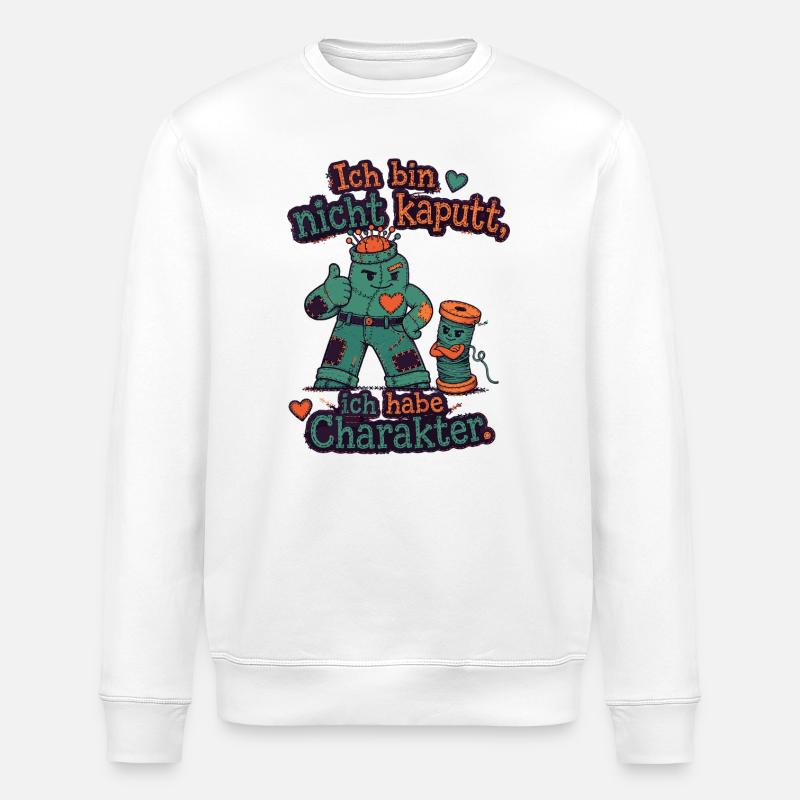 Ich bin nicht kaputt, ich habe Charakter - Stanley/Stella Unisex Bio-Sweatshirt ROLLER - Weiß