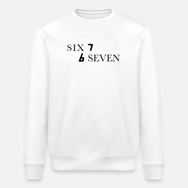 Six Seven 67 Meme Sechs Sieben - Stanley/Stella ROLLER Unisex Organic Sweatshirt - white