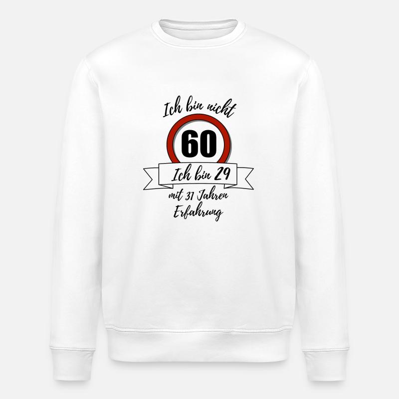 Ich bin nicht 60! - Stanley/Stella Unisex Bio-Sweatshirt ROLLER - Weiß