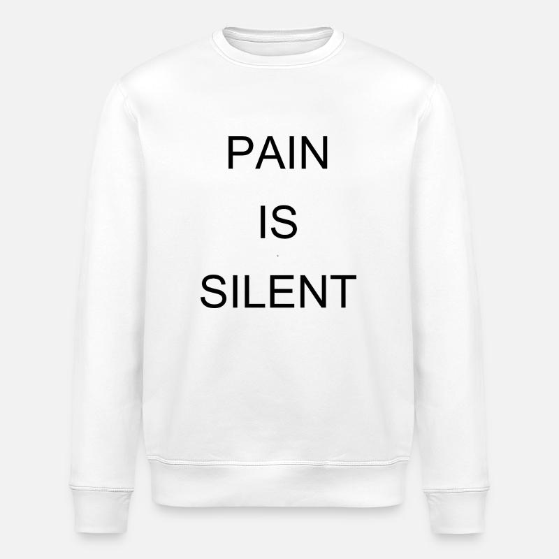 LA DOULEUR EST SILENCIEUSE Arial - Sweat bio ROLLER Stanley/Stella Unisexe - blanc