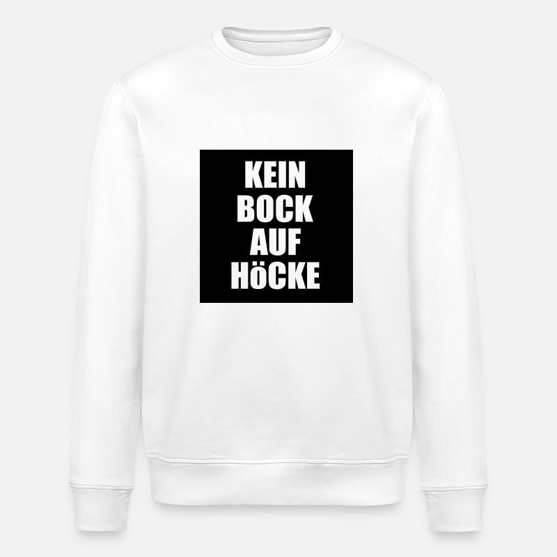 kein bock auf höcke - Stanley/Stella Unisex Bio-Sweatshirt ROLLER - Weiß