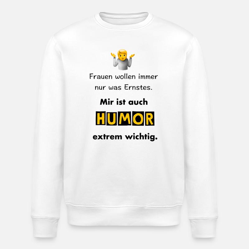 Humor ist wichtig - Stanley/Stella Unisex Bio-Sweatshirt ROLLER - Weiß