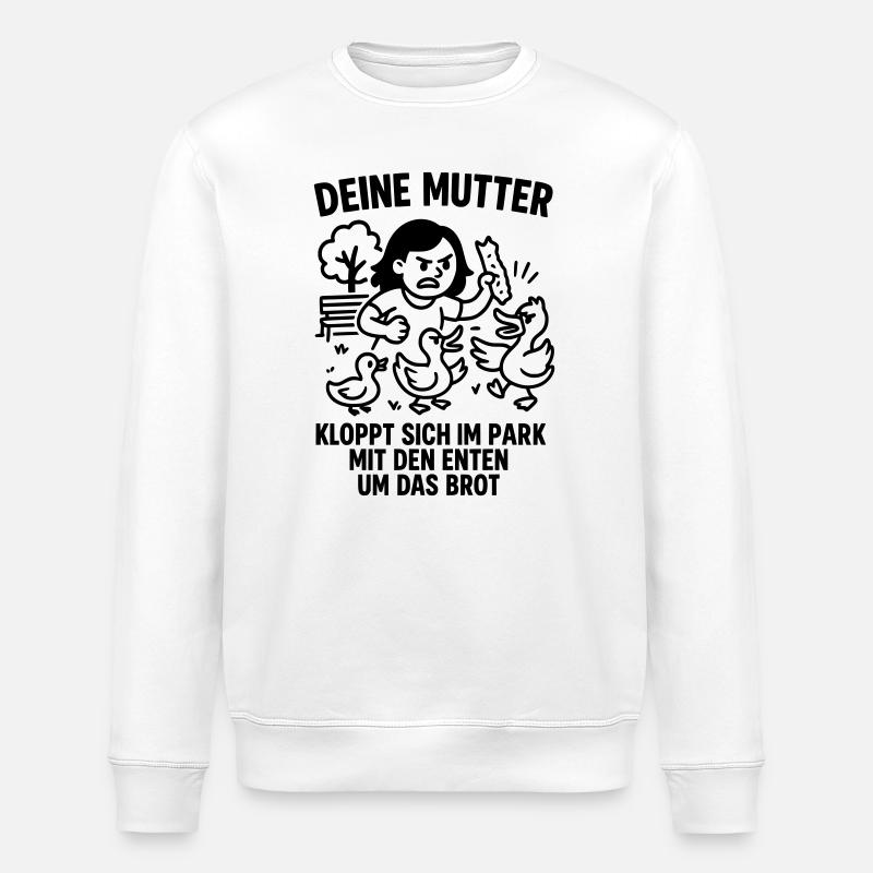 Your Mom Park Duck Bread - Stanley/Stella ROLLER Unisex Organic Sweatshirt - white