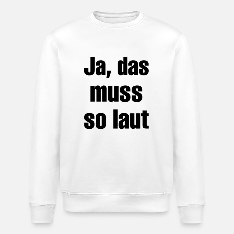 das muss so - Stanley/Stella Unisex Bio-Sweatshirt ROLLER - Weiß