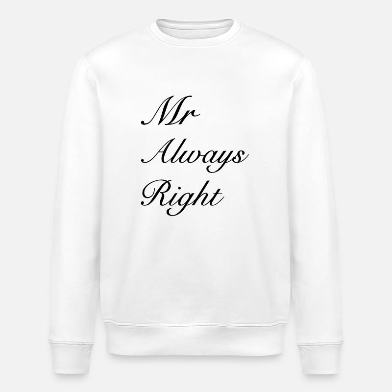 Mr Right - Stanley/Stella ROLLER Unisex Organic Sweatshirt - white