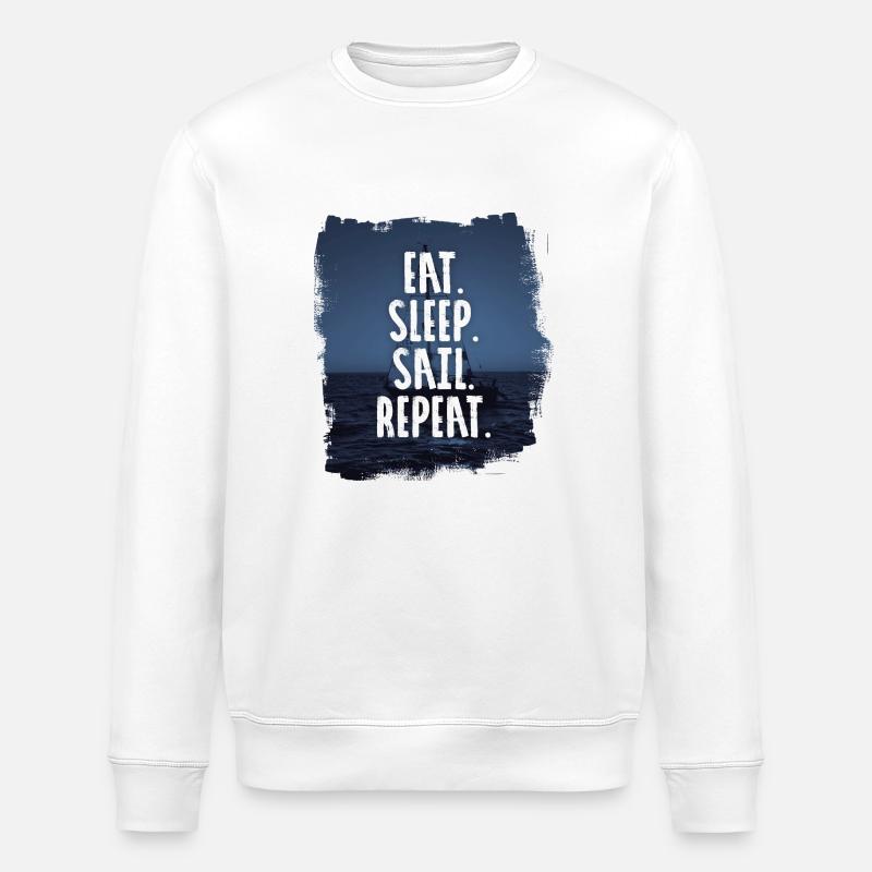EAT. SLEEP. SAIL. REPEAT - Stanley/Stella ROLLER Unisex Organic Sweatshirt - white
