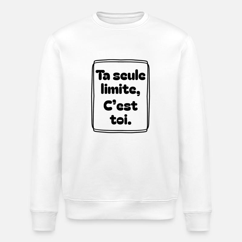 Ta seule limite, c’est toi - Sweat bio ROLLER Stanley/Stella Unisexe - blanc