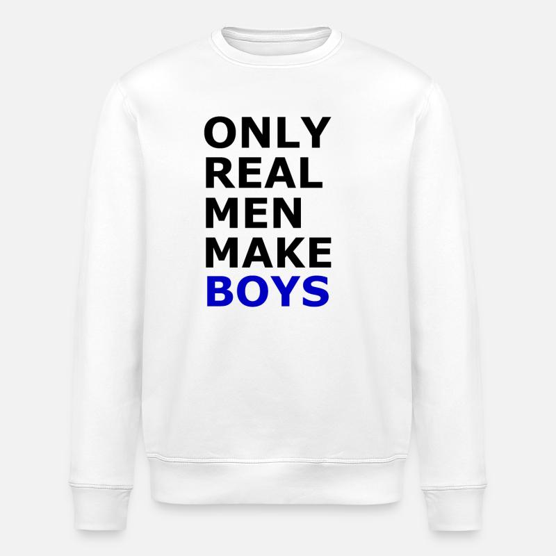 Echte Männer machen Jungs - Stanley/Stella Unisex Bio-Sweatshirt ROLLER - Weiß