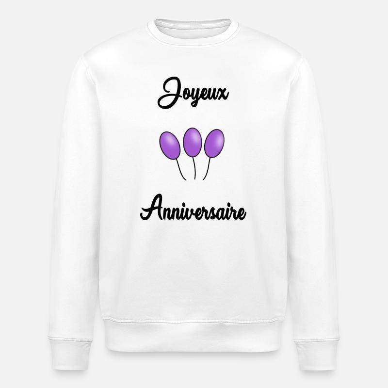 JOYEUX ANNIVERSAIRE - Sweat bio ROLLER Stanley/Stella Unisexe - blanc