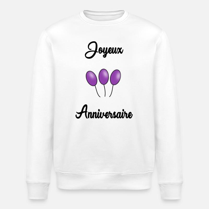 JOYEUX ANNIVERSAIRE - Sweat bio ROLLER Stanley/Stella Unisexe - blanc