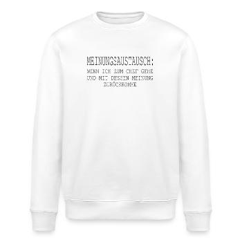 Chef Sprüche Vorgesetzter Büro Teamleiter Firma - Stanley/Stella Unisex Bio-Sweatshirt ROLLER - Weiß - Vorne - Nik (191cm)