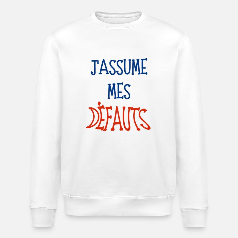 j'assume mes défauts - Sweat bio ROLLER Stanley/Stella Unisexe - blanc