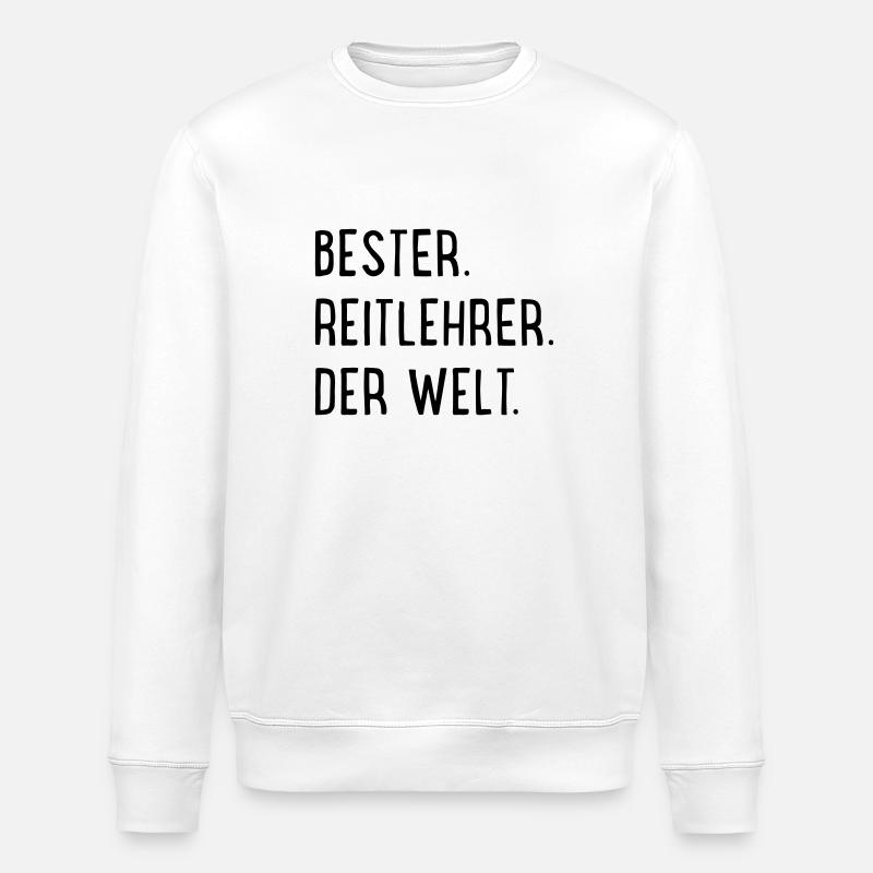Bester Reitlehrer - Stanley/Stella Unisex Bio-Sweatshirt ROLLER - Weiß