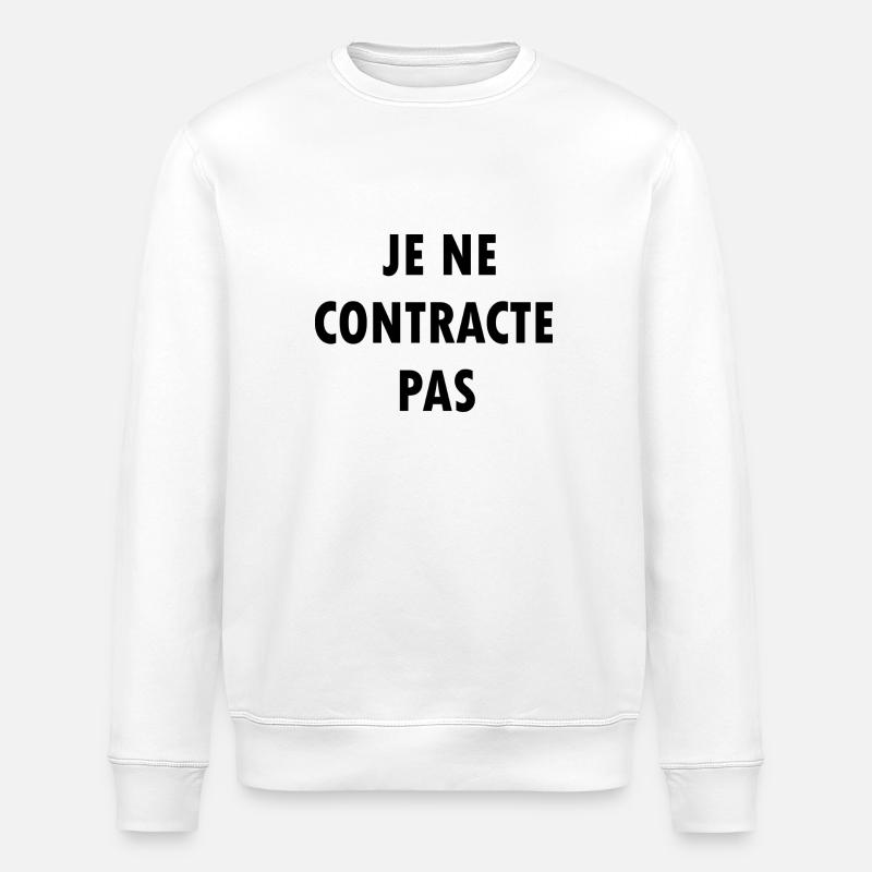 Je ne contracte pas - Sweat bio ROLLER Stanley/Stella Unisexe - blanc