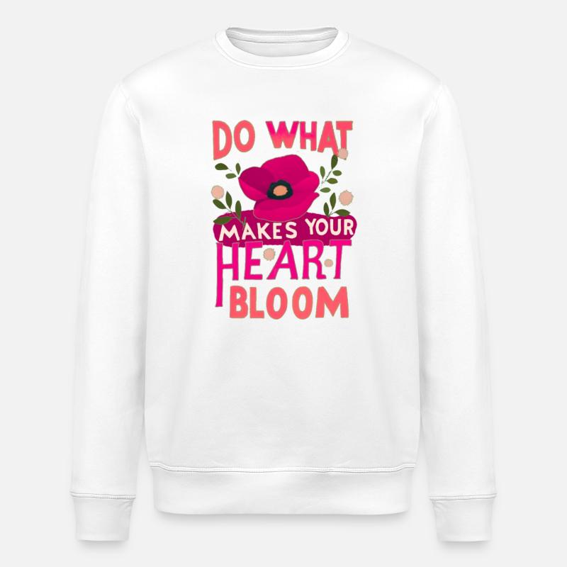 Do what makes your heart bloom. - Stanley/Stella Unisex Bio-Sweatshirt ROLLER - Weiß