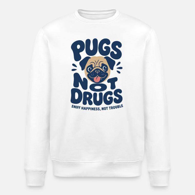 Carlins Pas Drogues Chien Drôle - Sweat bio ROLLER Stanley/Stella Unisexe - blanc