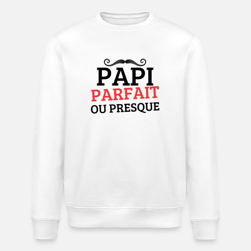 PAPI PERFEKT oder FAST PERFEKT - Stanley/Stella Unisex Bio-Sweatshirt ROLLER - Weiß