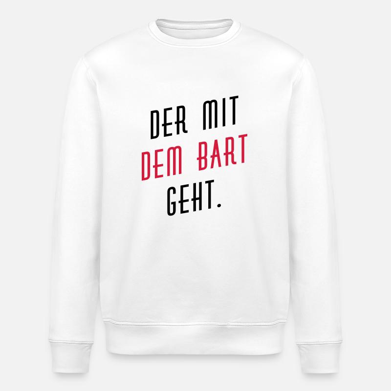 Der mit dem Bart geht. - Stanley/Stella Unisex Bio-Sweatshirt ROLLER - Weiß