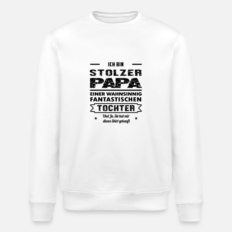 Ich Bin Stolzer Papa - Stanley/Stella Unisex Bio-Sweatshirt ROLLER - Weiß