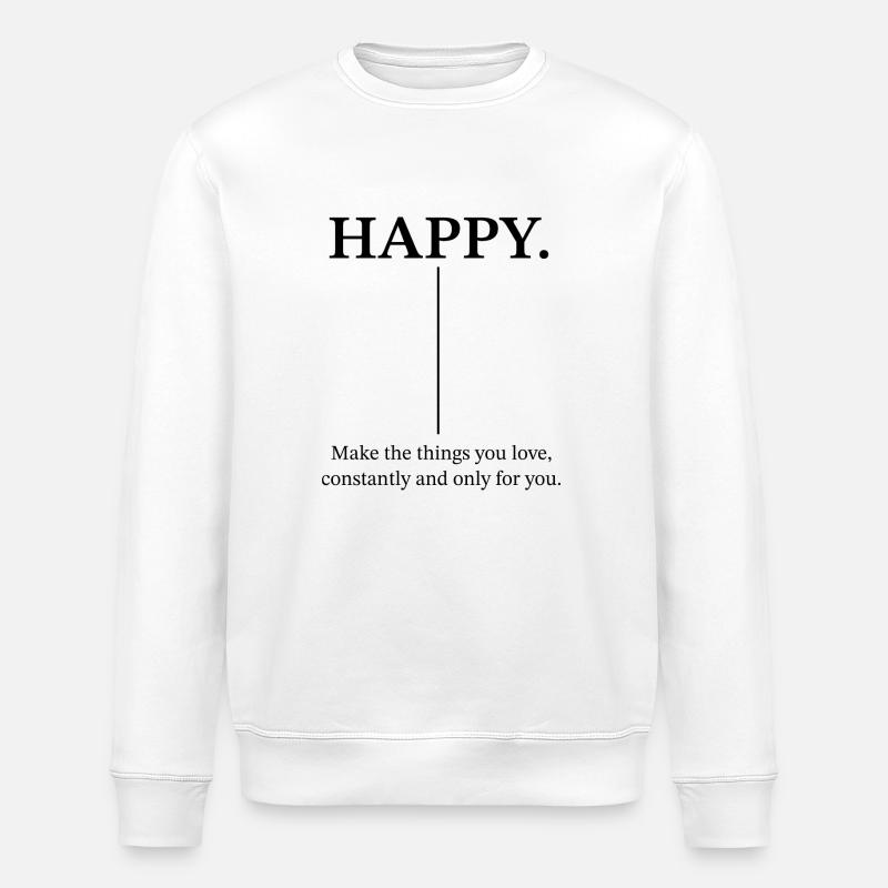 Be Happy - Stanley/Stella Unisex Bio-Sweatshirt ROLLER - Weiß