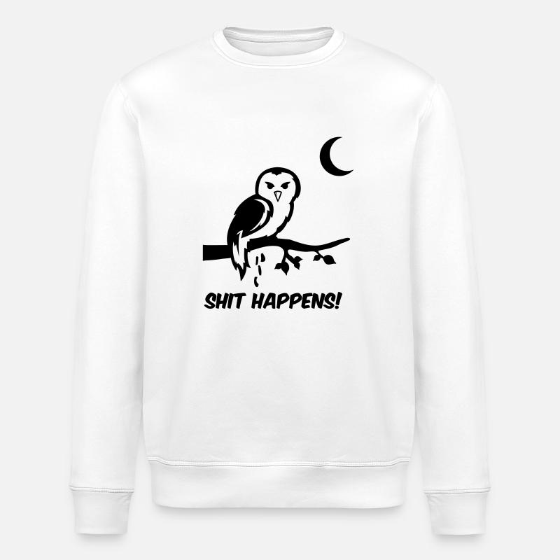 Owl Shit Happens - Stanley/Stella ROLLER Unisex Organic Sweatshirt - white