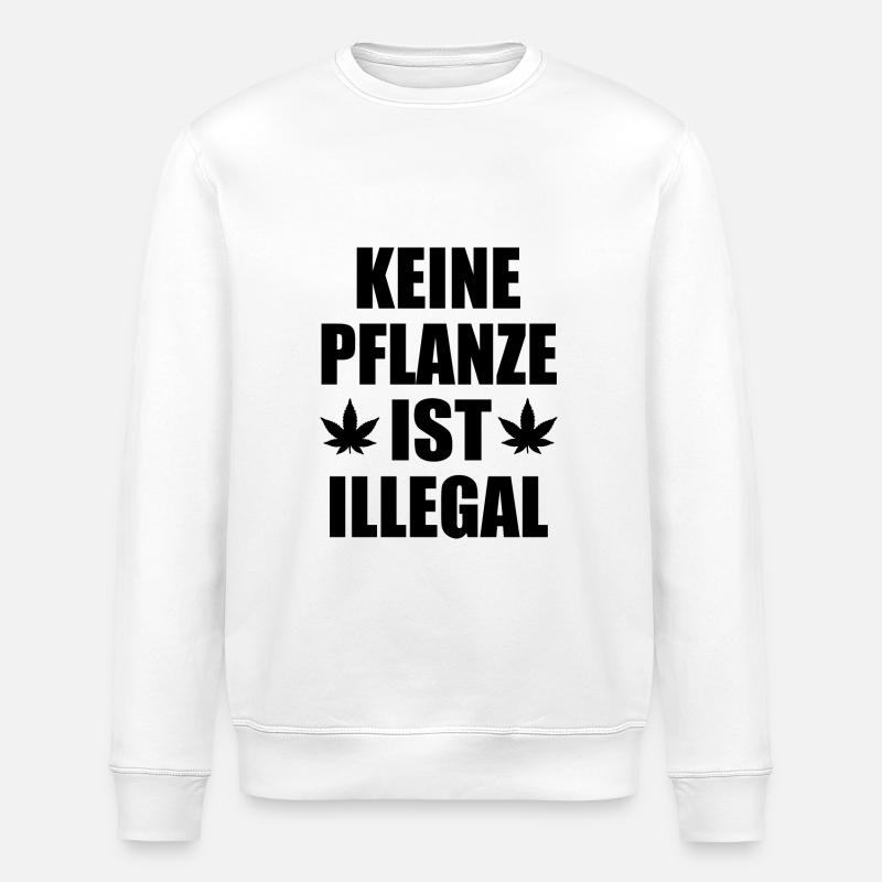 keine pflanze ist illegal - Stanley/Stella Unisex Bio-Sweatshirt ROLLER - Weiß