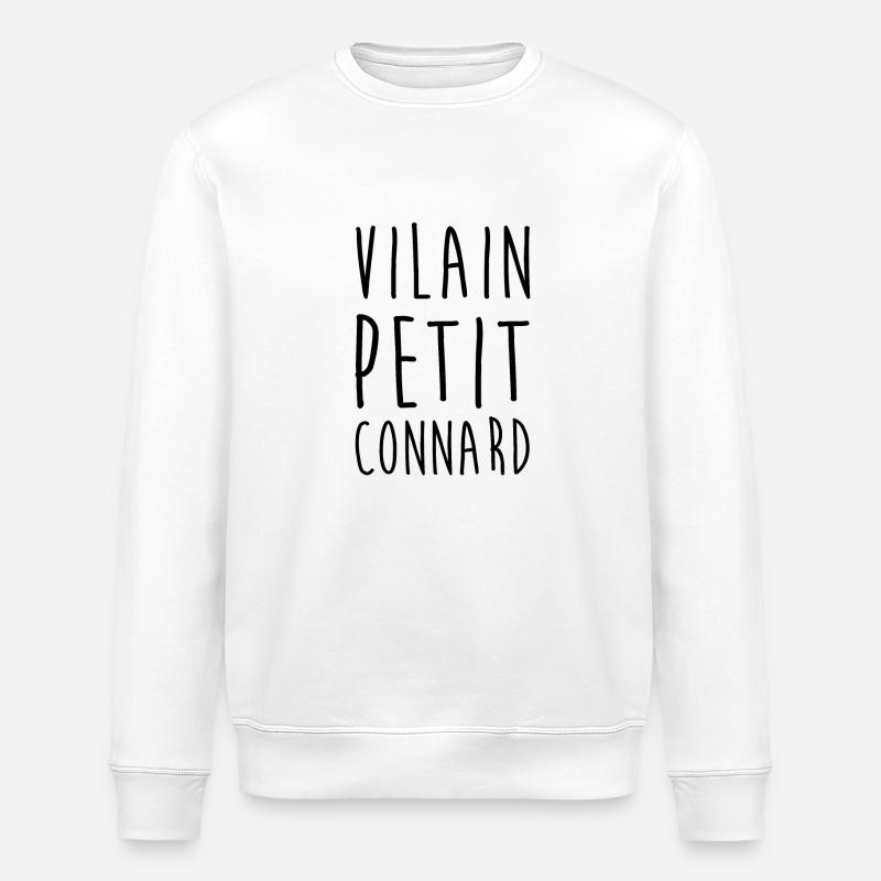 Vilain petit connard - Sweat bio ROLLER Stanley/Stella Unisexe - blanc