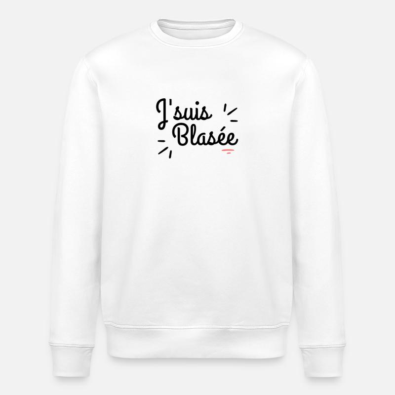 J'suis blasée - Sweat bio ROLLER Stanley/Stella Unisexe - blanc