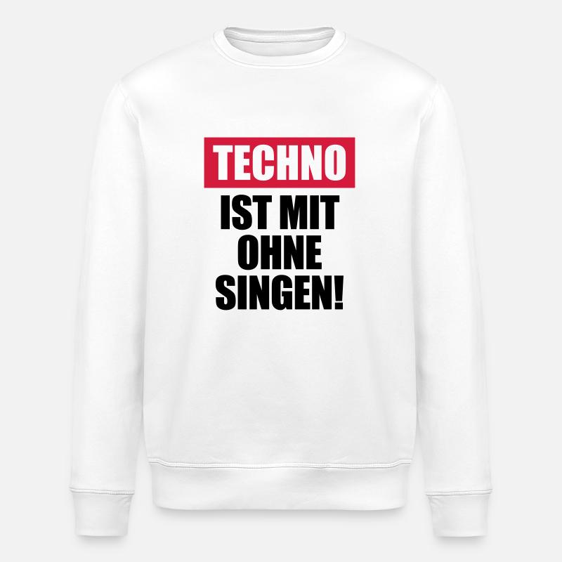 Techno ist mit ohne singen - Stanley/Stella Unisex Bio-Sweatshirt ROLLER - Weiß