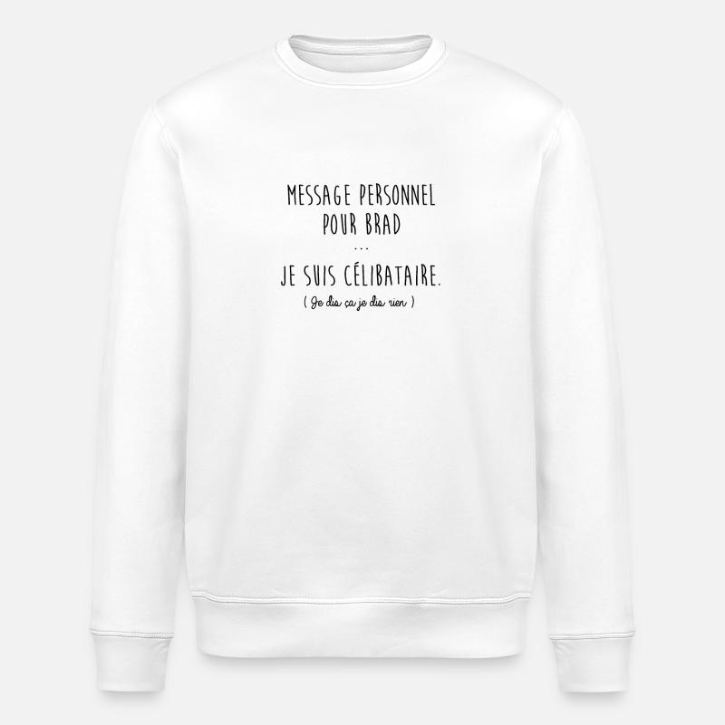 Je suis célibataire - Sweat bio ROLLER Stanley/Stella Unisexe - blanc