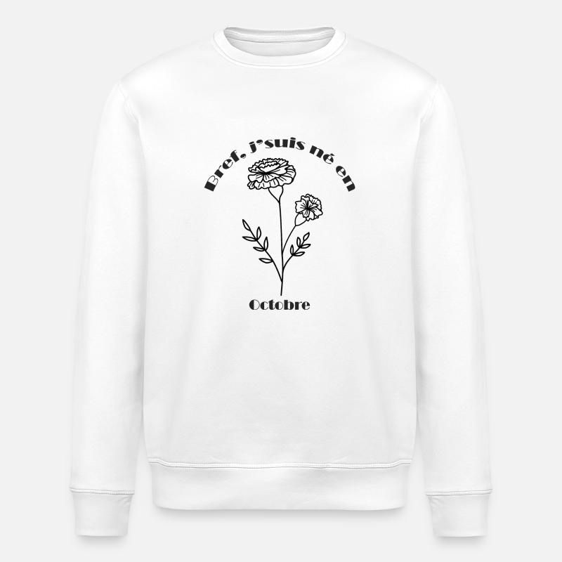 Cadeau d'Anniversaire - Fleur de Naissance Octobre - Sweat bio ROLLER Stanley/Stella Unisexe - blanc