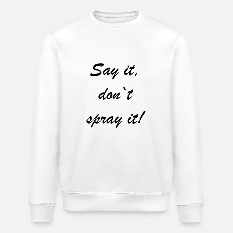 Say it - Stanley/Stella Unisex Bio-Sweatshirt ROLLER - Weiß