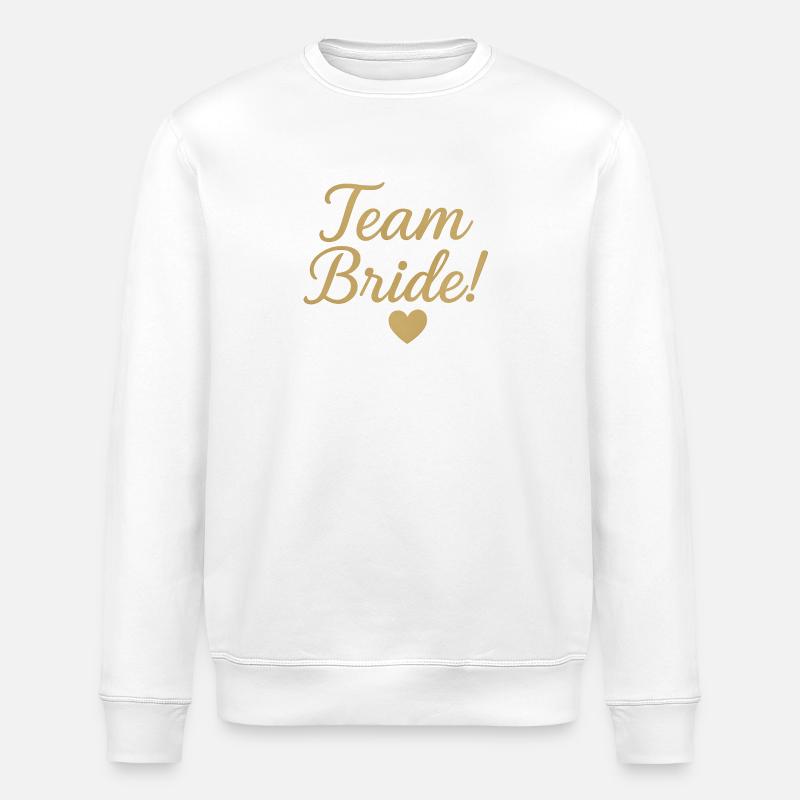Team Bride Gold Script Design. Hochzeit - Stanley/Stella Unisex Bio-Sweatshirt ROLLER - Weiß