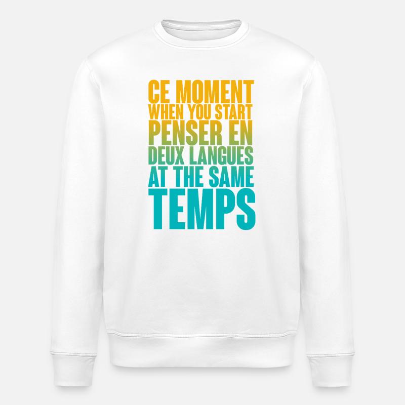 COOL SAYING FOR MULTILINGUALS, INTERNATIONAL - Stanley/Stella ROLLER Unisex Organic Sweatshirt - white