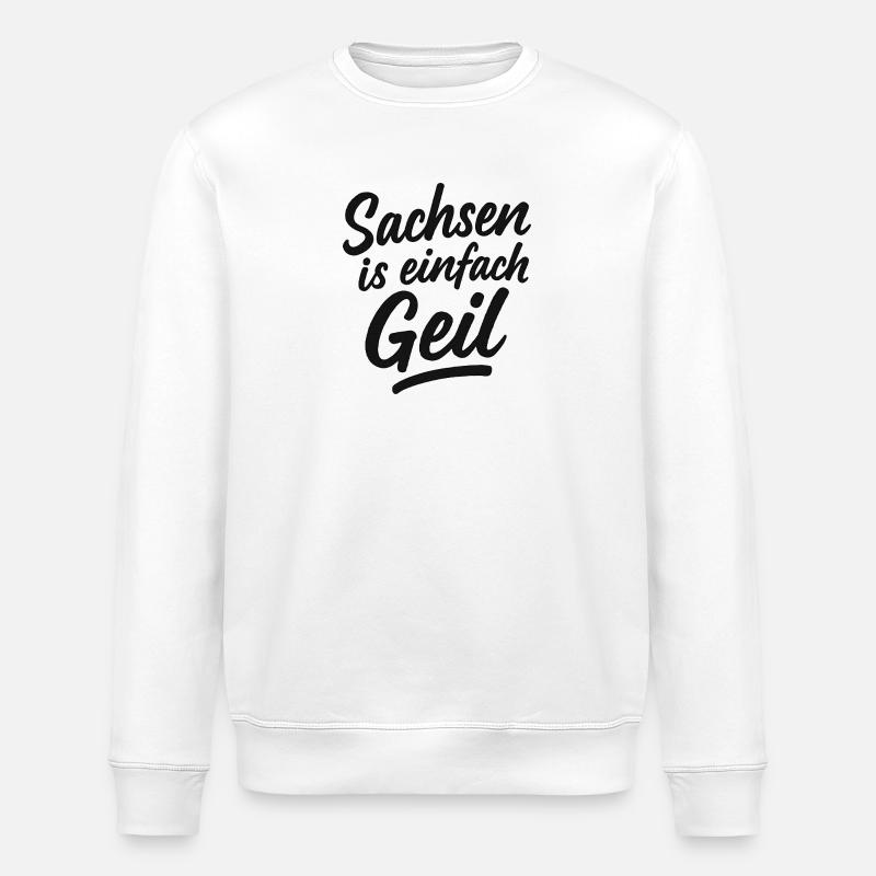 Sachsen_is_einfach_Geil - Sweat bio ROLLER Stanley/Stella Unisexe - blanc