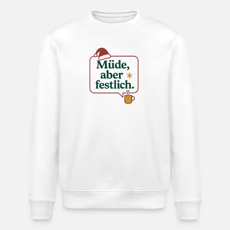 Müde, aber festlich - Stanley/Stella Unisex Bio-Sweatshirt ROLLER - Weiß
