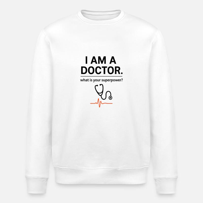 Ich bin Arzt – Deine Superkraft? - Stanley/Stella Unisex Bio-Sweatshirt ROLLER - Weiß