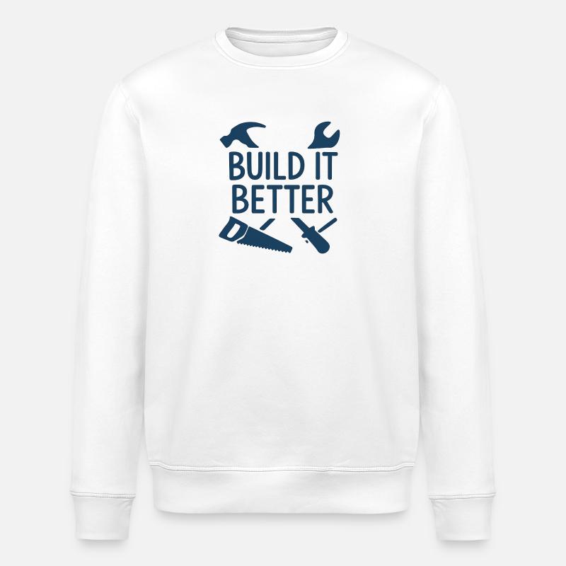 Build It Better Handwerker Motiv - Stanley/Stella Unisex Bio-Sweatshirt ROLLER - Weiß