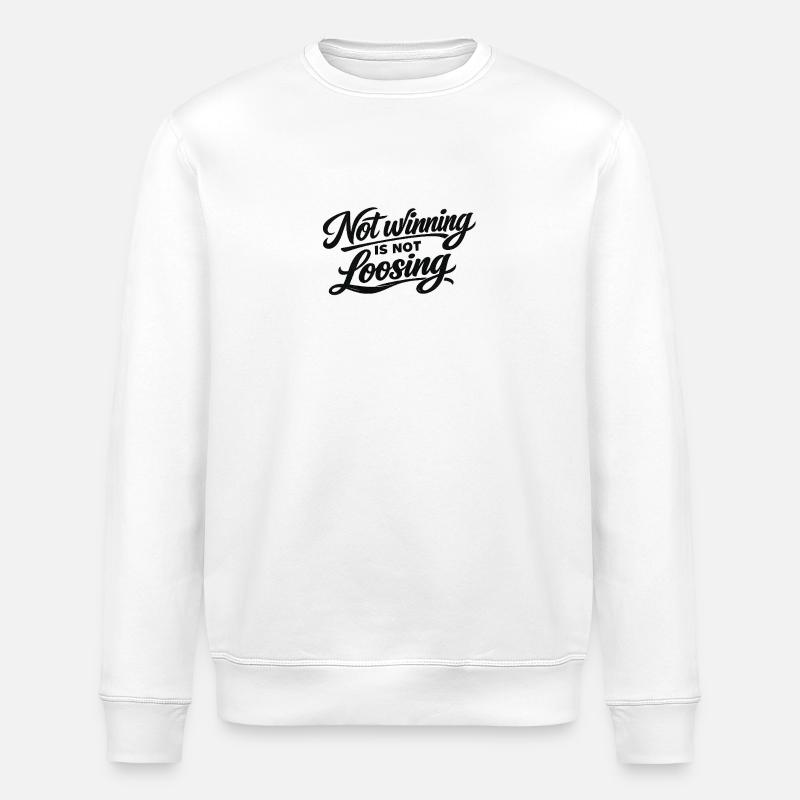 Not Winning Is Not Losing - Stanley/Stella Unisex Bio-Sweatshirt ROLLER - Weiß