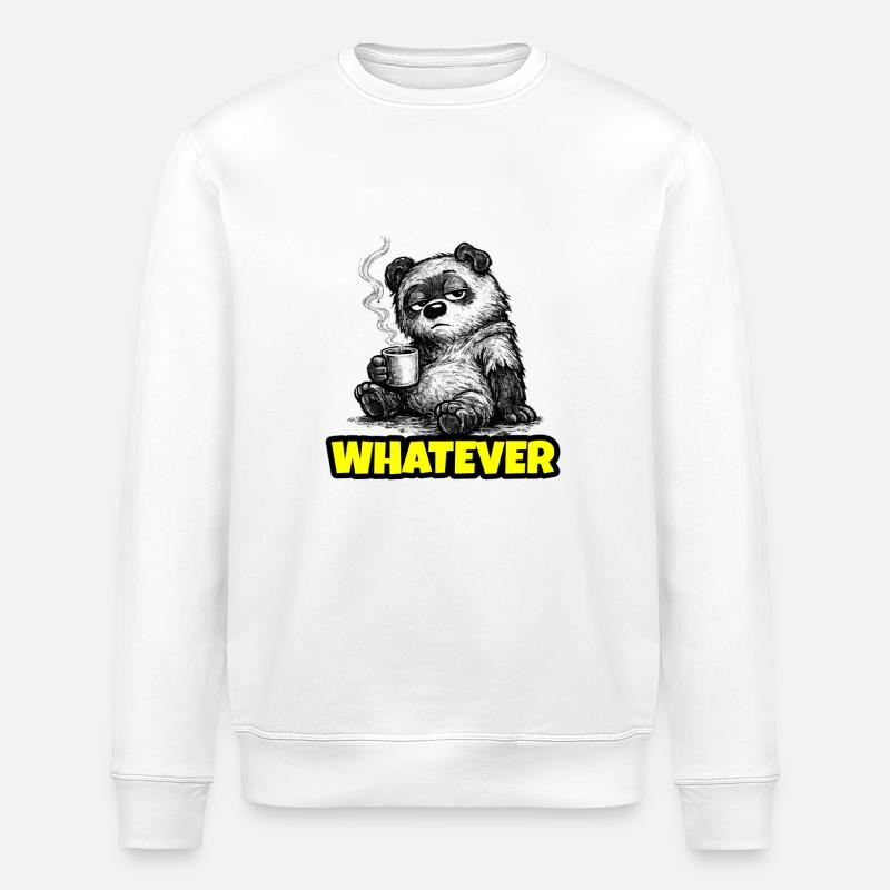Whatever – Grumpy Bear Coffee (Sketch) - Stanley/Stella ROLLER Unisex Organic Sweatshirt - white