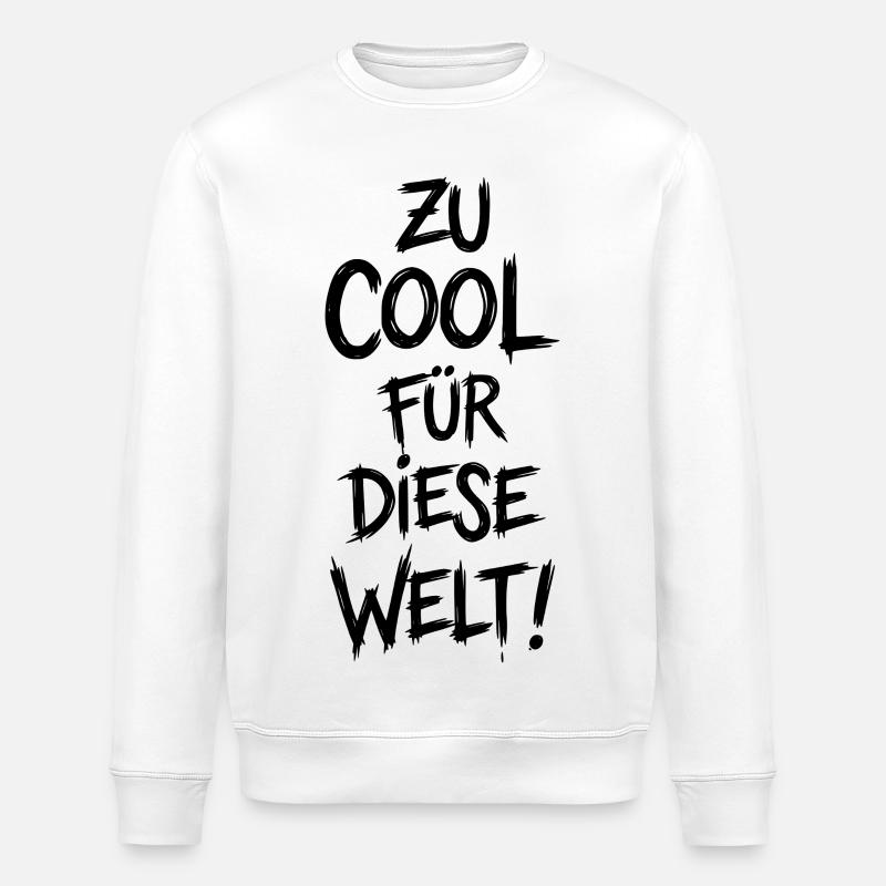 Trop cool pour ce monde - Sweat bio ROLLER Stanley/Stella Unisexe - blanc