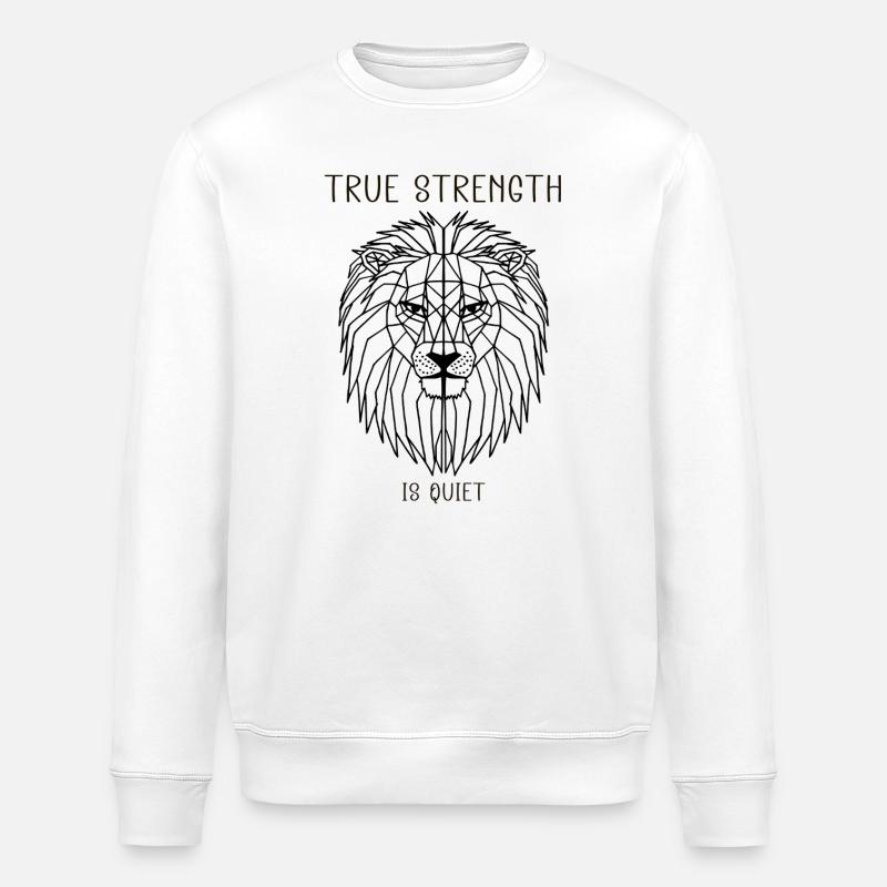 true strength is quiet - Stanley/Stella ROLLER Unisex Organic Sweatshirt - white