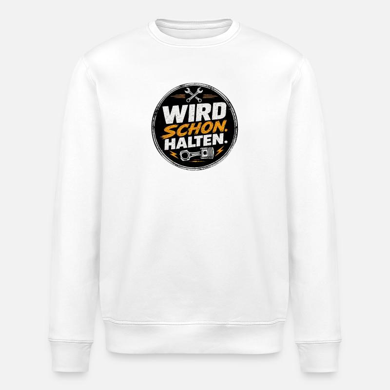 Wird Schon Halten Mechaniker - Stanley/Stella Unisex Bio-Sweatshirt ROLLER - Weiß