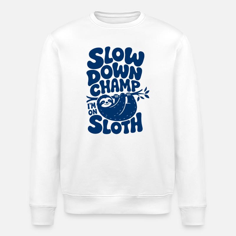 Slow Down Champ Sloth Design - Stanley/Stella Unisex Bio-Sweatshirt ROLLER - Weiß