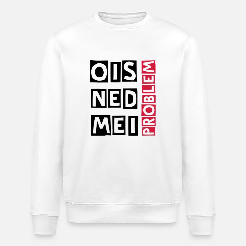 ois ned mei problem - Stanley/Stella Unisex Bio-Sweatshirt ROLLER - Weiß