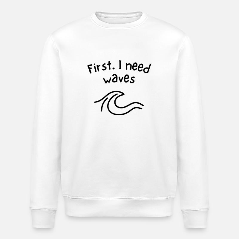 First - I need waves - Stanley/Stella Unisex Bio-Sweatshirt ROLLER - Weiß