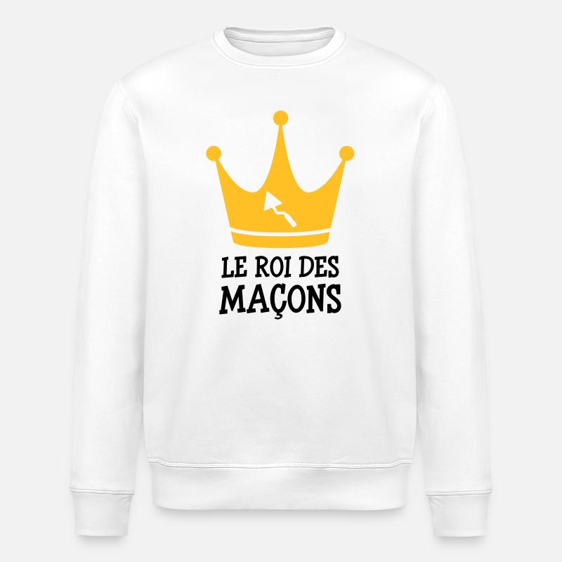 Le Roi des Maçon ! - Sweat bio ROLLER Stanley/Stella Unisexe - blanc