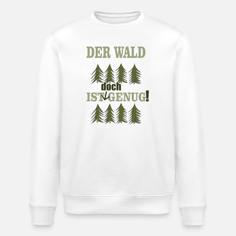 der wald ist doch genug - Stanley/Stella Unisex Bio-Sweatshirt ROLLER - Weiß