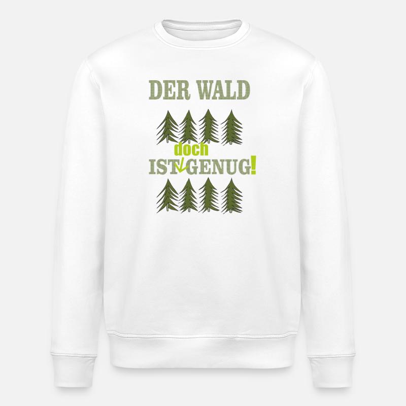 der wald ist doch genug - Stanley/Stella Unisex Bio-Sweatshirt ROLLER - Weiß