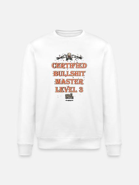Certified Bullshit Master Level 3 - Stanley/Stella ROLLER Unisex Organic Sweatshirt - white